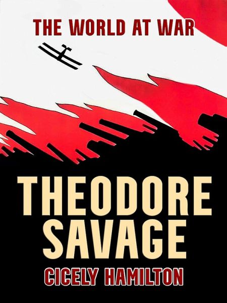 Theodore Savage A Story of the Past or the Future (eBook, ePUB) Theodore Savage A Story of the Past or the Future (eBook, ePUB)