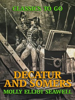 Decatur and Somers (eBook, ePUB) - Seawell, Molly Elliot