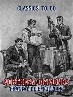 Northern Diamonds (eBook, ePUB) - Pollock, Frank Lillie