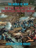The Civil War Battles of Chickamauga and Chattanooga (eBook, ePUB)