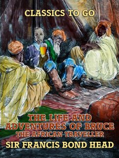 Cover The Life and Adventures of Bruce, the African Traveller (eBook, ePUB)