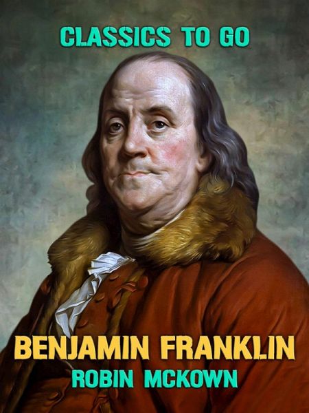 Benjamin Franklin (eBook, ePUB) Benjamin Franklin (eBook, ePUB)