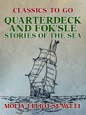 Quarterdeck and Fok'sle, Stories of the Sea (eBook, ePUB)