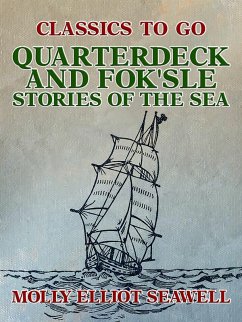 Cover Quarterdeck and Fok'sle, Stories of the Sea (eBook, ePUB)