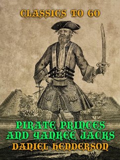 Pirate Prices and Yankee Jacks (eBook, ePUB) - Henderson, Daniel