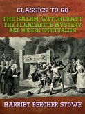 The Salem Witchcraft, the Planchette Mystery, and Modern Spiritualism (eBook, ePUB)