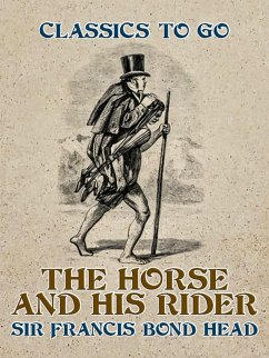 The Horse and His Rider (eBook, ePUB) - Head, Francis Bond