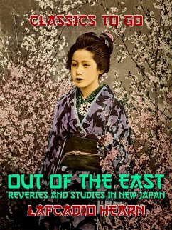 Cover 'Out of the East': Reveries and Studies in New Japan (eBook, ePUB)