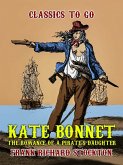 Kate Bonnet, The Romance of a Pirate's Daughter (eBook, ePUB)