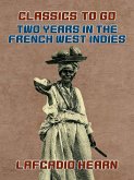 Two Years in the French West Indies (eBook, ePUB)