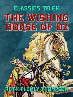 The Wishing Horse of Oz (eBook, ePUB) - Thompson, Ruth Plumly