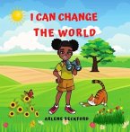 I Can Change The World (eBook, ePUB)