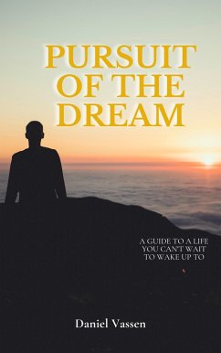 Pursuit of the dream (eBook, ePUB) - Vassen, Daniel