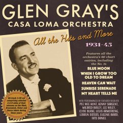 All The Hits And More 1931-45 - Gray,Glen-Casa Loma Orchestra-