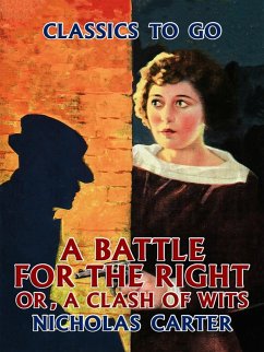 A Battle for the Right, Or, A Clash of Wits (eBook, ePUB) - Carter, Nicholas