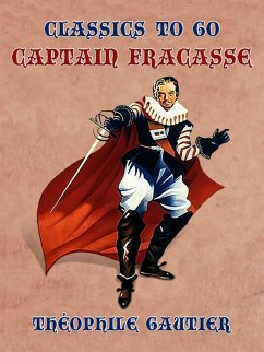 Captain Fracasse (eBook, ePUB) - Gautier, Théophile