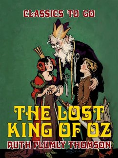 The Lost King of Oz (eBook, ePUB) - Thomson, Ruth Plumly