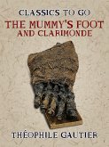 The Mummy's Foot and Clarimonde (eBook, ePUB)