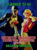 Detektiv Dagoberts Taten und Abenteuer Band 1 bis 6 (eBook, ePUB)