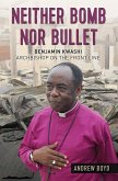 Neither Bomb Nor Bullet (eBook, ePUB)
