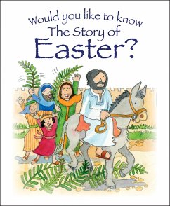 Would You Like to Know the Story of Easter? (eBook, ePUB) - Dowley, Tim