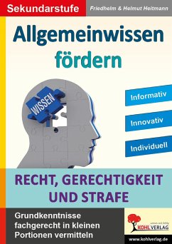 Allgemeinwissen fördern Recht, Gerechtigkeit & Strafe - Heitmann, Friedhelm