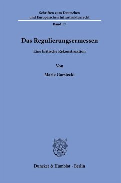 Das Regulierungsermessen - Garstecki, Marie
