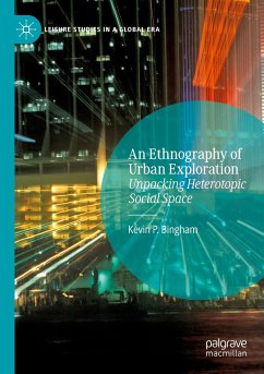 An Ethnography of Urban Exploration - Bingham, Kevin P.