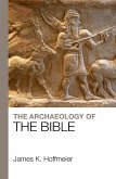 The Archaeology of the Bible (eBook, ePUB)