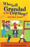 Who Left Grandad at the Chip Shop? (eBook, ePUB)