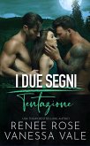 Tentazione (I Due Segni, #2) (eBook, ePUB) Tentazione (I Due Segni, #2) (eBook, ePUB)