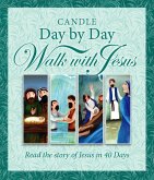 Candle Day by Day Walk with Jesus (eBook, ePUB)