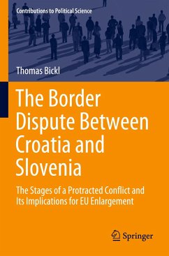 The Border Dispute Between Croatia and Slovenia - Bickl, Thomas