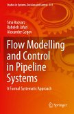 Flow Modelling and Control in Pipeline Systems