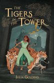 The Tigers in the Tower (eBook, ePUB)