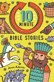10-minute Bible Stories (eBook, ePUB) 10-minute Bible Stories (eBook, ePUB)