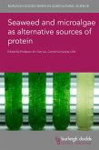 Seaweed and microalgae as alternative sources of protein (eBook, ePUB)