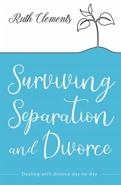 Surviving Separation and Divorce (eBook, ePUB) - Clements, Ruth