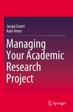 Managing Your Academic Research Project - Ewart, Jacqui;Ames, Kate