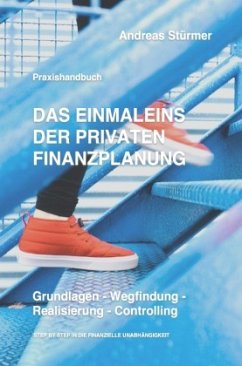 Das Einmaleins der privaten Finanzplanung - Stürmer, Andreas