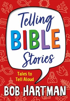 Telling Bible Stories (eBook, ePUB) - Hartman, Bob