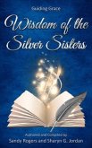 Wisdom of the Silver Sisters - Guiding Grace (eBook, ePUB)