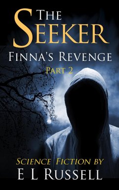 Finna's Revenge (The Seeker, #2) (eBook, ePUB) - Russell, E L Finna's Revenge (The Seeker, #2) (eBook, ePUB) - Russell, E L