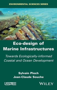 Eco-Design of Marine Infrastructures - Pioch, Sylvain;Souche, Jean-Claude