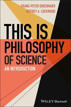 This is Philosophy of Science - Griesmaier, Franz-Peter; Lockwood, Jeffrey A.