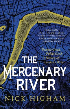 The Mercenary River - Higham, Nick