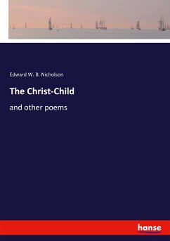 The Christ-Child - Nicholson, Edward W. B.