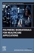 Polymeric Biomaterials for Healthcare... - Bild 1