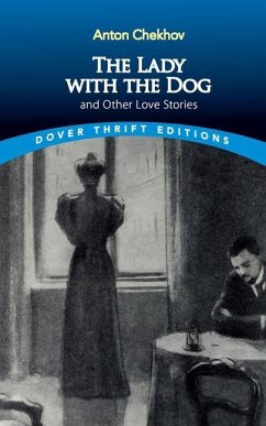 The Lady with the Dog and Other Love Stories - Checkov, Anton