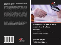 Attività del SNC dell'estratto idroalcolico di Litsea glutinosa - Bhukta, Pallishree;Ratha, Deepankar;patro, Chandrasekhar